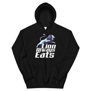 Lion Always Eats Unisex Hoodie